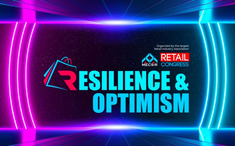 Retail Congress MENA 2020 Virtual Event – Resilience & Optimism